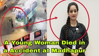 Accident at Madhapur Young Lady RTC Bus Driver Big Negligence [upl. by Eelime]