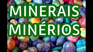 MINERAIS OU MINÉRIOS COMO SABER  ENSINO FUNDAMENTAL [upl. by Aneloaup]