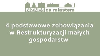 4 podstawowe zobowiązania w programie Restrukturyzacja małych gospodarstw [upl. by Retla]