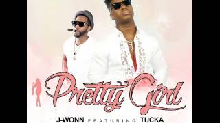 JWonn ft Tucka quot PRETTY GIRL quot [upl. by Lupien]