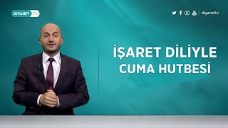 İşaret Diliyle Cuma Hutbesi  1 Mart 2024 [upl. by Amerak]