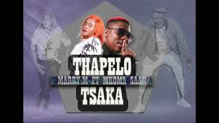 Thapelo Tsaka  Marry M Feat Mkoma Saan Original [upl. by Clarkin]