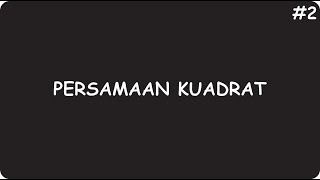 Bahas Soal Persamaan Kuadrat 2 [upl. by Ycnaffit]