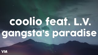 Coolio  Gangstas Paradise feat LV Lyrics [upl. by Chansoo]