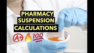 Pharmacy Suspension Calculations Practice Questions [upl. by Rep438]