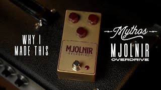 Why I made the Mythos Pedals Mjolnir Our homage to an icon [upl. by Earlie]