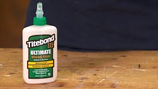 Titebond III Ultimate Wood Glue [upl. by Radferd]