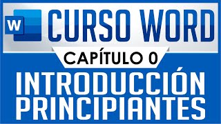 Curso Word  Capitulo 0 Introducción para principiantes [upl. by Gereld]