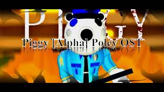 Roblox PIGGY ALPHA  Poley Old Theme Song  Roblox PIGGY ALPHA  Poley Antiguo Tema Musical [upl. by Erich]