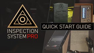 Inspection System Pro  Quick Start Guide [upl. by Nacul892]