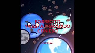 Pobrecito Urano esta traumado solarballs astronomy neptuno urano sad [upl. by Arenahs]