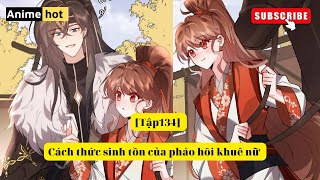 Cách thức sinh tồn của pháo hôi khuê nữ Tập 134 Lễ hội đi săn mùa thu phimhoathinh3dtrungquoc [upl. by Aiseneg]