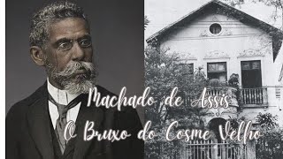 Machado de Assis o bruxo do Cosme Velho [upl. by Helbonnah846]