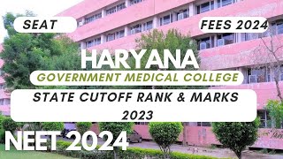 HaryanaGovt Medical College State Quota Cutoff Rank 2023SeatsFeesNeet 2024 [upl. by Beckie856]