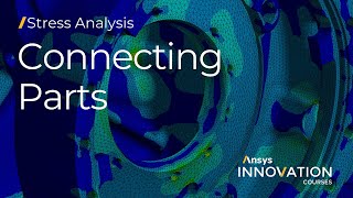 Connecting Parts of an Assembly Together Using Ansys Mechanical — Lesson 1 [upl. by Avek409]