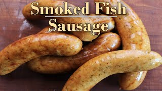 Smoked Fish Sausage  Celebrate Sausage S03E11 [upl. by Federico]