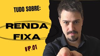 Por que Investir na Renda Fixa  EP 01 [upl. by Solange]