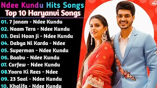 Ndee Kundu New Haryanvi Songs  New Haryanvi Jukebox 2021  Ndee Kundu All Superhit Songs [upl. by Salomo]