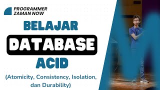 Belajar Database ACID Atomicity Consistency Isolation Durability [upl. by Ditmore369]