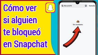 Cómo ver si alguien te bloqueó en Snapchat 2021 [upl. by Alyak132]