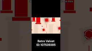 Retro Velvet by Split72 geometrydash geometrydashshorts geometrydashchallenge gdlevels [upl. by Nyleahcim]