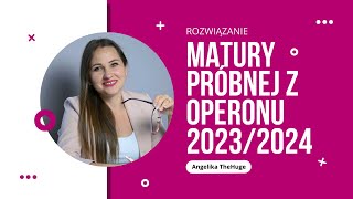 Matura Próbna z Operonu 20232024 [upl. by Suollecram]