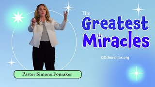 The Greatest Miracles Pastor Simone Fouraker [upl. by Ibloc]