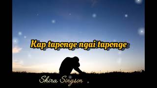 NGAI TA PONGE SINGER BY   TL HAONEO HAOKIP  EDIT BY  SHIRA SINGSON [upl. by Vallonia388]