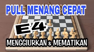 Pull Strategi Catur Putih Menang Cepat Pion E4 dari semua kemungkinan jawaban hitam [upl. by Stubbs]