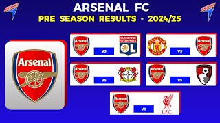 ARSENAL PRE SEASON 2024 Results  ARSENAL Friendly Match Results [upl. by Ravid423]