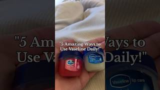 5 Surprising Vaseline Hacks You NEED to Know vaseline seintbeauty vaselineliptherapy kylieskin [upl. by Trini598]