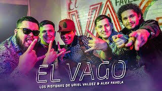 El Vago Video Oficial  Los Pistones De Uriel Valdez Alex Favela [upl. by Yahiya]