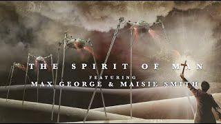 The Spirit of Man featuring Max George and Maisie Smith [upl. by Ssac]