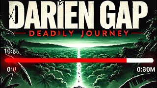 The Darien Gap  A Journey Through the Unknown [upl. by Refitsirhc279]