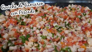 EL MEJOR CEVICHE DE CAMARON CON PESCADO [upl. by Tsepmet]