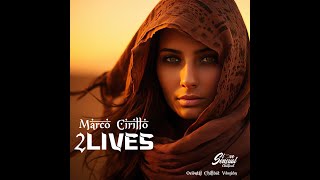 Marco Cirillo  2Lives Original Mix [upl. by Horatius]