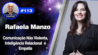 Comunicação não violenta inteligência relacional e empatia com Rafaela Manzo [upl. by Deering98]