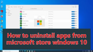 How to Uninstall Apps from Microsoft Store [upl. by Ettevol942]