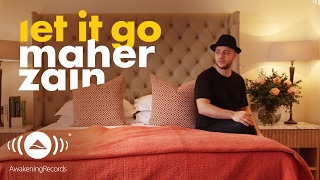 Maher Zain  Let It Go  ماهر زين Official Lyrics [upl. by Hajed]