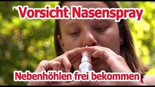 Nasennebenhöhlen frei bekommen mit Nasenspray [upl. by Sigrid]