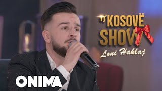 n’Kosove show  Loni Haklaj  Ti po vune [upl. by Klina957]