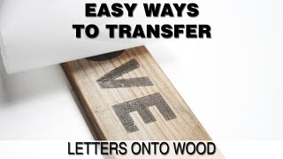 Print onto Wood or Easy Ways to Transfer Words onto Wood [upl. by Llerroj125]