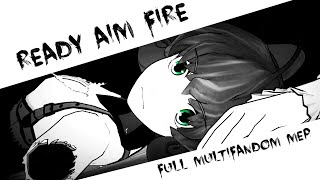 Ready Aim Fire  Multifandom MEP [upl. by Potash]