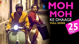 Moh Moh Ke Dhaage  Full Song  Dum Laga Ke Haisha  Ayushmann Bhumi  Papon Monali  Anu Malik [upl. by Gudren]