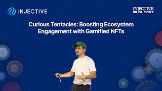 Curious Tentacles Boosting Ecosystem Engagement with Gamified NFTs  Injective Summit 2024 [upl. by Fia246]