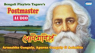 Postmaster  Bengali Drama  Arunabha  Aparna  Anindita  Bengali Tagore Playlets [upl. by Monafo]