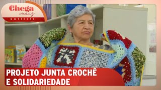 Projeto junta mulheres que fazem crochê para solidariedade  Chega Mais Notícia 131124 [upl. by Enitsed]