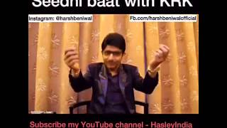 Sidhi baat with KRK  Harsh Beniwal [upl. by Sherard]