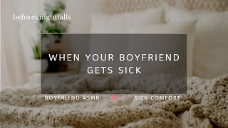 ASMR when your boyfriend gets sick [upl. by Nylacaj]