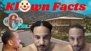 KraigFacts  Motel 6 Edition  Klown Facts Ep2 [upl. by Airel]